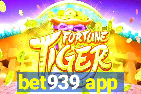 bet939 app
